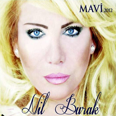 http://dl.bita-music.ir/Mehrdad2/Music/Album/Turkish/Nil%20Burak%20-%20Mavi%20(2012)/cover.jpg