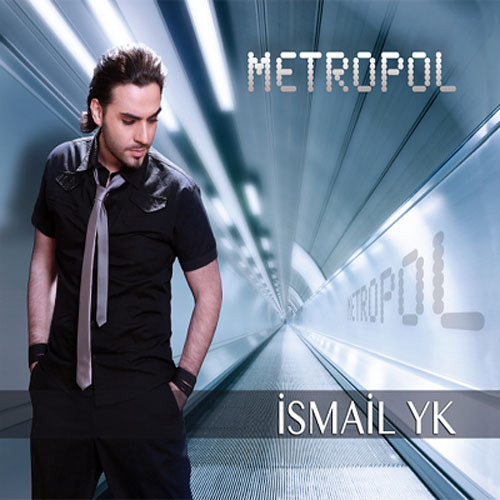 http://dl.bita-music.ir/Saman3/Music/Album/Ismail%20YK%20-%20Metropol/Ismail%20YK%20-%20Metropol.jpg