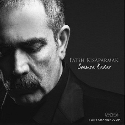 Fatih Kisaparmak - Sonsuza Kadar