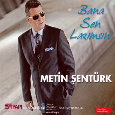 http://dl.bita-music.ir/bita3/Music/Album/Metin%20Senturk%20-%20Bana%20Sen%20Lazimsin/MetinSenturk.jpg